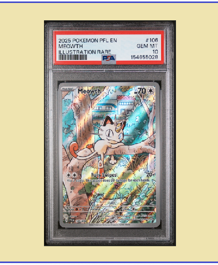 2025 Pokémon EFL EN Phantasmal Flames #106 MEOWTH IR "Psa 10"